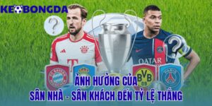 ảnh hưởng của sân nhà – sân khách đến tỷ lệ thắng