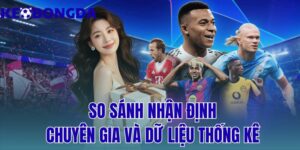 So Sánh Nhận Định Chuyên Gia Và Dữ Liệu Thống Kê 9 so sánh nhận định chuyên gia và dữ liệu thống kê