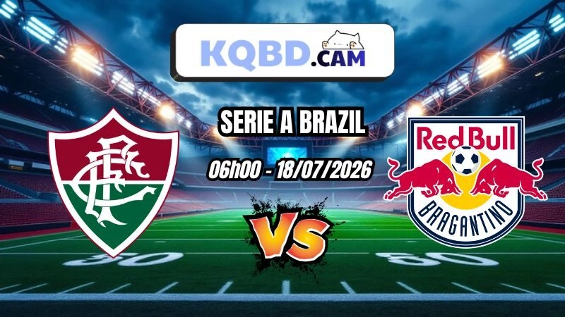 Kết quả bóng đá Fluminense vs Bragantino Ngày 18/7/2026
