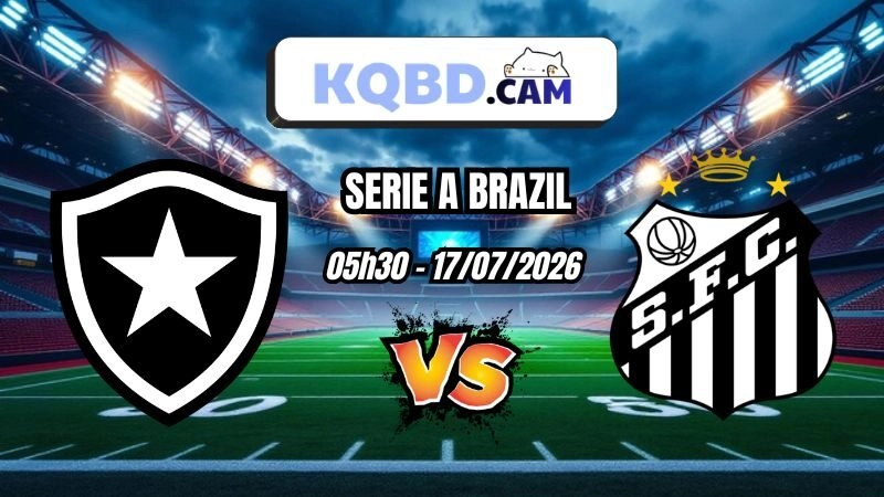 Kết quả bóng đá trận Botafogo vs Santos Ngày 17/7/2026