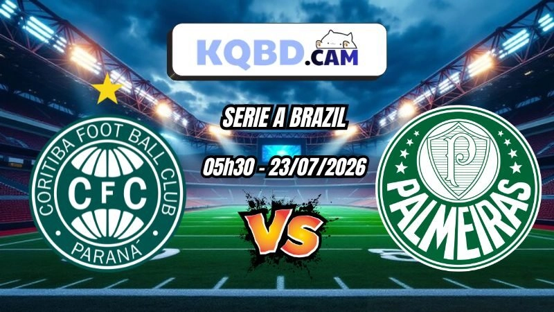 Kết quả bóng đá trận Coritiba vs Palmeiras Ngày 23/07/2026