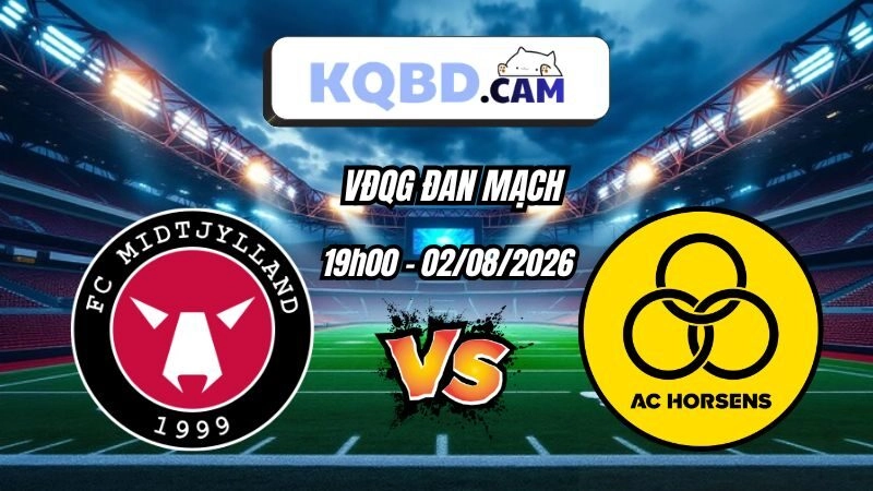 Kết quả bóng đá Midtjylland vs Horsens Ngày 02/08/2026
