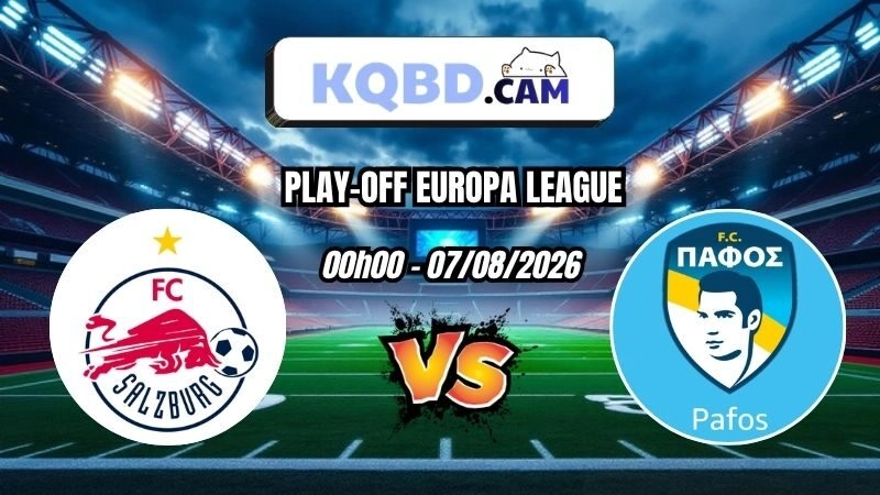 Kết quả bóng đá RB Salzburg vs Pafos Ngày 07/08/2026